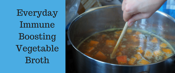 Everyday Immune Boosting Vegetable Broth