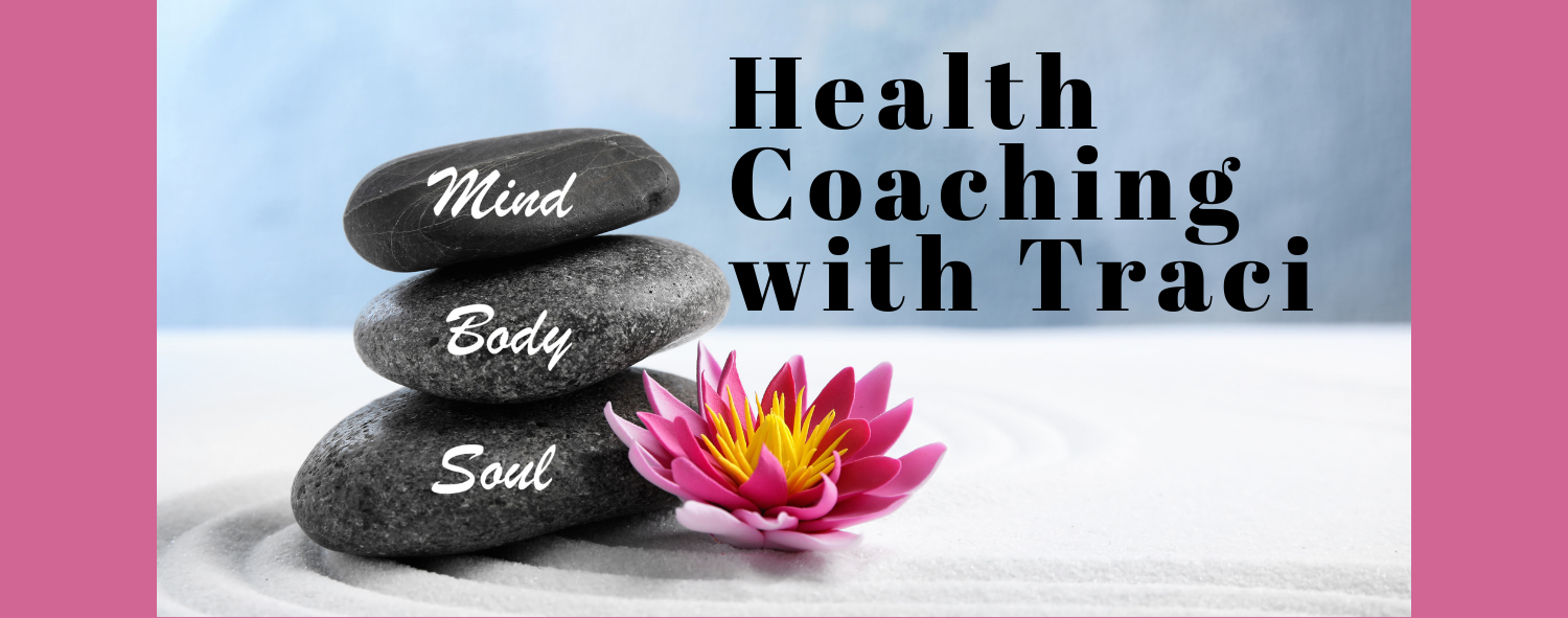 Health Coaching with Traci