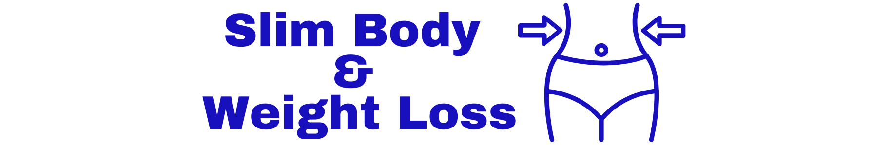 Slim Body & Weight Loss