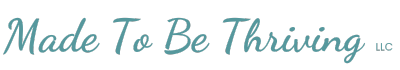 Made To Be Thriving LLC