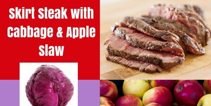 Skirt Steak with Cabbage & Apple Slaw