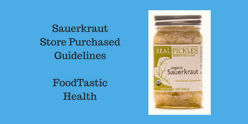 Sauerkraut Store Purchased - Guidelines
