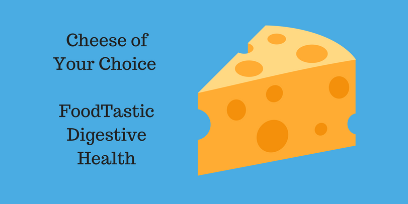 Cheese of Your Choice